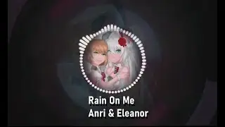 【Anri & Eleanor 】Rain On Me 【SynthV AI Cover】+PV