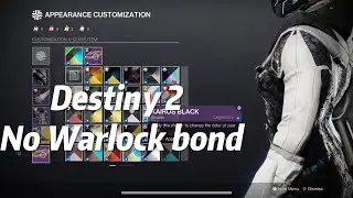 Destiny 2 - How to have no Warlock Bond