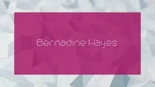 Bernadine Hayes - appearance