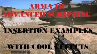 Arma 3 Advanced scripting  Insertion exsamples