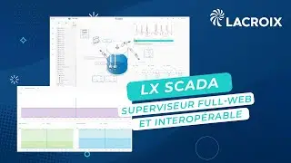 LX SCADA Superviseur full-web et interop&eacute;rable pour le monitoring et le pilotage des r&eacute;seaux d'eau