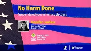 No Harm Done: Gender Stereotypes in Primary Elections&mdash;Jennifer Lawless