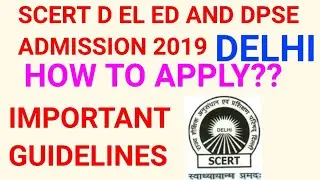 HOW TO APPLY FOR SCERT DELHI D EL ED 2019