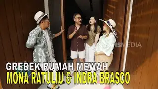 Ketok Pintu Rumah Mona Ratuliu & Indra Brasco Senilai Puluhan Miliar | FYP (25/06/24) Part 1