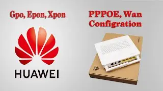 Huawei Router HG8245WS Gpon Epon Xpon Wan Configuration  | WIFI Router Configuration | PPPoE  |