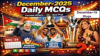 #DECEMBER - 15 DAILY MCQ'S  - 2025