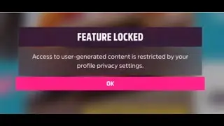 Fix Forza Horizon 5 Error Access To User Generated Content Is Restricted
