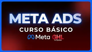 Curso Meta ADS Básico 2026 - Módulo IV - Clase 4  - Campañas de venta /   Introducción