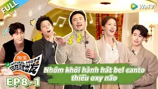 Tập 8-Phần 1: Việc hát bel canto của Shen Teng và William Chan đã gây ra tình trạng thiếu oxy não.