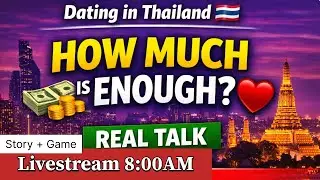 How Much Money Is “Enough” to Date in Thailand? #ThaiGirls