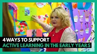 4 Ways to Support Active Learning in the Early Years