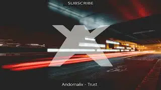 Andomalix - Trust
