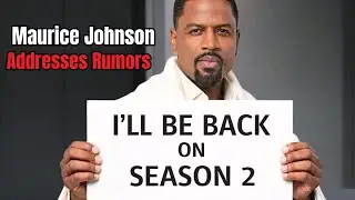 Maurice Johnson shared his thoughts on returning for the second season of Beyond the Gates