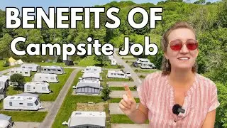#112 Working at a Campsite: Perks and Benefits!