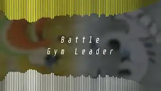 Battle! (Gym Leader)  | Pokémon Heart Gold & Soul Silver Soundtrack Restored