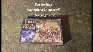 MESBG and LOTR: Easterling Kataphrakts (metal) unboxing video
