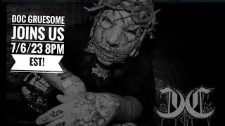 The Hours Of Chaos 222 - Doc Gruesome 