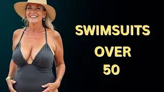 A Refined Guide to Choosing and Wearing Swimsuits for Natural Women Over 50
