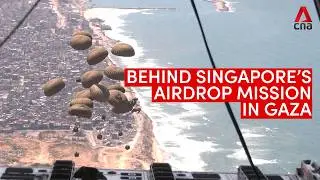 Behind Singapore's airdrop operation in Gaza