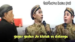 terbaru jo klitik jo klutuk bengi iki ngejak gegeran dalange Sampek nesu