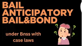 📝Bail, Anticipatory Bail &  bond under BNSS Malayalam 🤔✅| with case Laws
