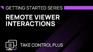 Remote Viewer Interactions