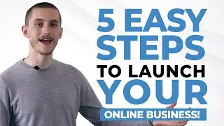 5 Easy Steps To Launch Your First Online Business And Profit On Day 1! (For Under $500)