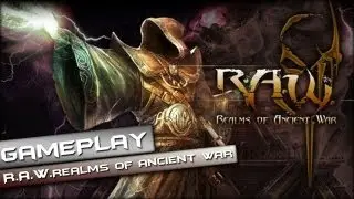 R.A.W. Realms of Ancient War Gameplay PC HD [ 1080p ]