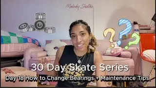 How to Change Roller Skate Bearings (Step-by-Step)+ Maintenance Tips | Day 18 of 30 Day Skate Series