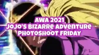 AWA 2021 JoJo&rsquo;s Bizarre Adventure Photoshoot Friday