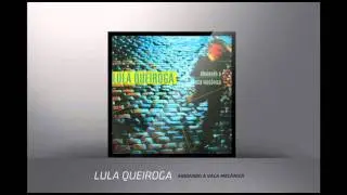 Lula Queiroga - Rosebud (O Verbo e a Verba)