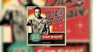 Dick Brave - I Can See Clearly Now (Audio) | Back for Good