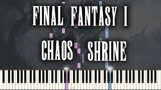 Final Fantasy I - Chaos Shrine (Piano Synthesia)