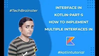 Interface in kotlin-Part-5 | How to implement multiple interfaces in kotlin