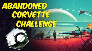 Abandoned Corvette Challenge | No Man's Sky 2026 Stream