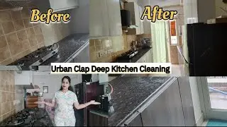Urban Clap Deep Kitchen Cleaning|Urban Company Deep Cleaning|Urban Clap Service Review|