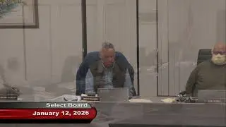 Select Board Meeting January 12, 2026