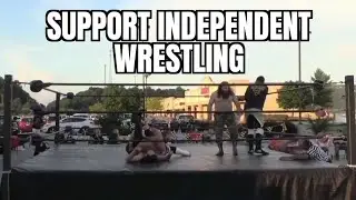 Support Independent Wrestling.