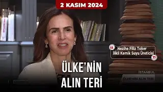 Ülkenin Alın Teri- İlik Kemik Suyu | 2 Kasım 2024