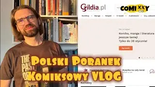 Marcin Borzechowski ze sklepu Gildia.pl: Polski Poranek Komiksowy VLOG