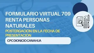 Formulario Virtual 709 Postergaci&oacute;n en la Declaraci&oacute;n Personas Naturales