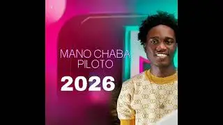 MANO CHABA - PILOTO 2026