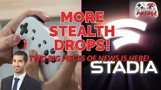 OH MY! Stadia STEALTH DROPS wireless support and MORE sales! | #StadiaDosage