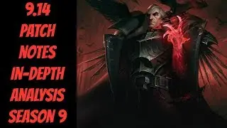 9.14 Patch Notes Diamond In-Depth Analysis -- Season 9 -- League of Legends