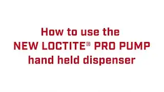 The Loctite&reg; Pro Pump - Hand Held Dispenser