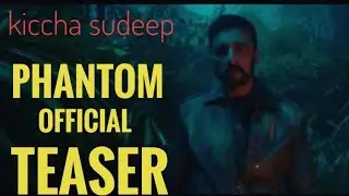 phantom kannada movie teaser| kiccha sudeep | Anup bhandari | phantom sudeep  #phantom#kicchasudeep