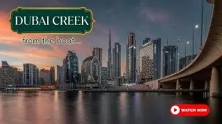 Dubai Creek - On a boat!