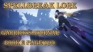 Spellbreak Lore - Garrick's Journal - Book 2 Page 190