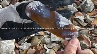 Bifacing Agatized Pinhead Coral and preforming for a Simpson style Spearpoint 