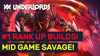 High Rank Savage Builds! Great Rank Up Strategies! | Dota Underlords